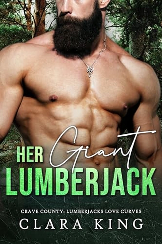 Her Giant Lumberjack (Crave County: Lumberjacks Love Curves)