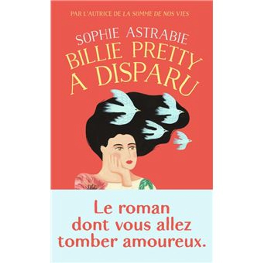 Billie Pretty a disparu - Poche - Sophie Astrabie - Achat Livre | fnac