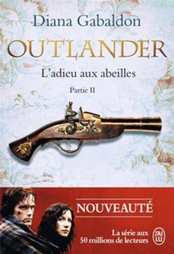 Outlander Tome 9 : L'adieu Aux Abeilles Partie 2 