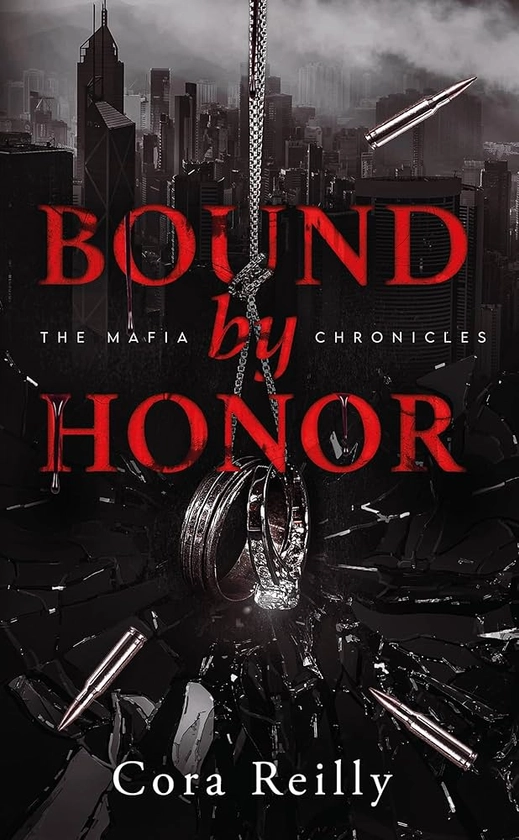 Bound by Honor - The Mafia Chronicles, T1 (Edition Française): La saga best-seller américaine enfin en France !