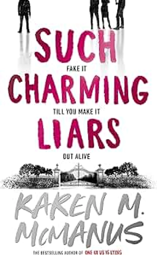 Such Charming Liars: The brand-new heist thriller from the bestselling author of TikTok sensation One of Us Is Lying