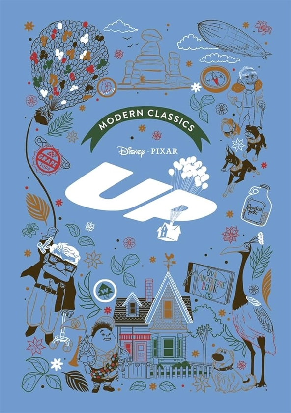 Up (Pixar Modern Classics): A deluxe gift book of the film - collect them all! (Disney Modern Classics): Amazon.co.uk: Morgan, Sally: 9781800787384: Books
