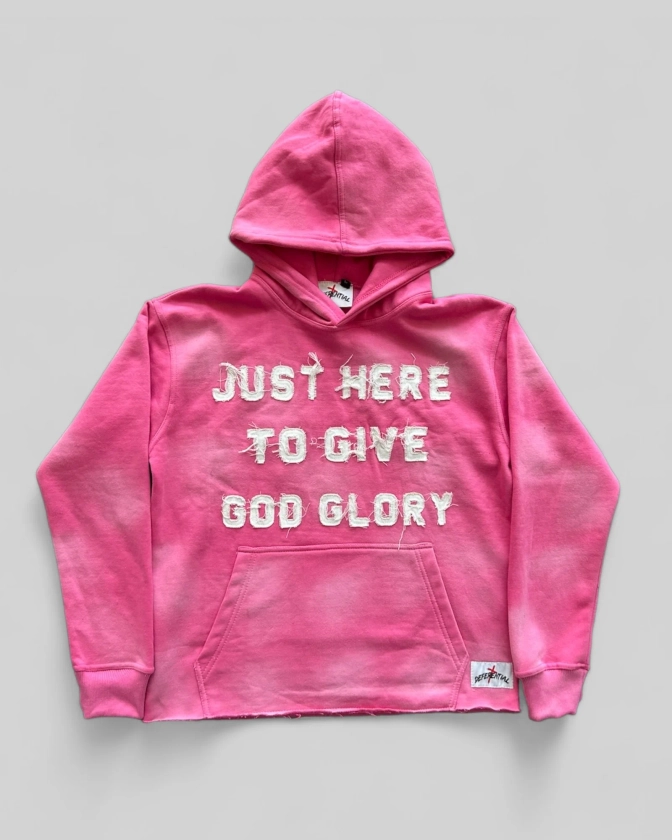 Pink "Just Here To Give God Glory" Hoodie