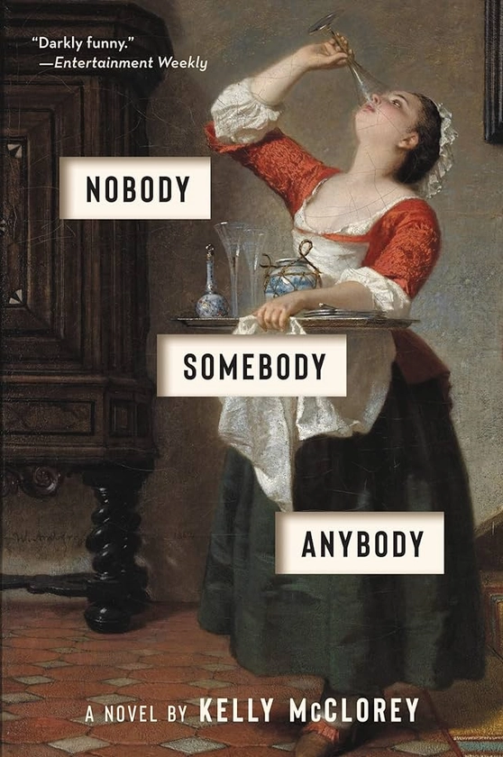 Nobody, Somebody, Anybody: Amazon.co.uk: McClorey, Kelly: 9780063002661: Books