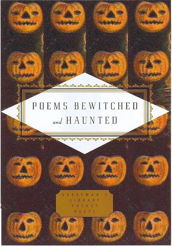 Bewitched And Haunted (Everyman's Library POCKET POETS)