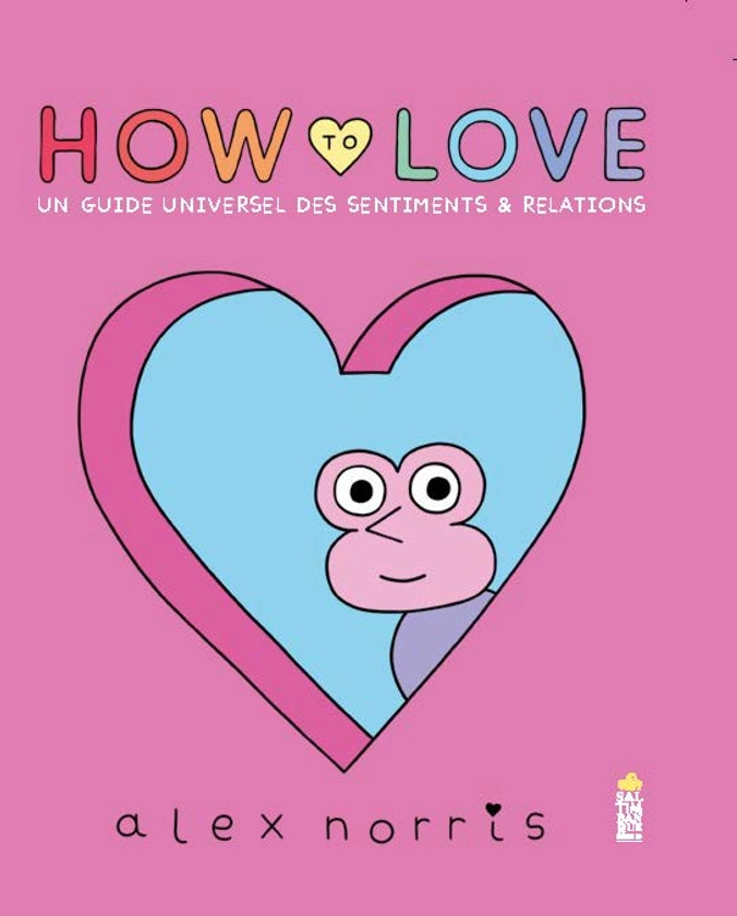 How to love - Saltimbanque éditions