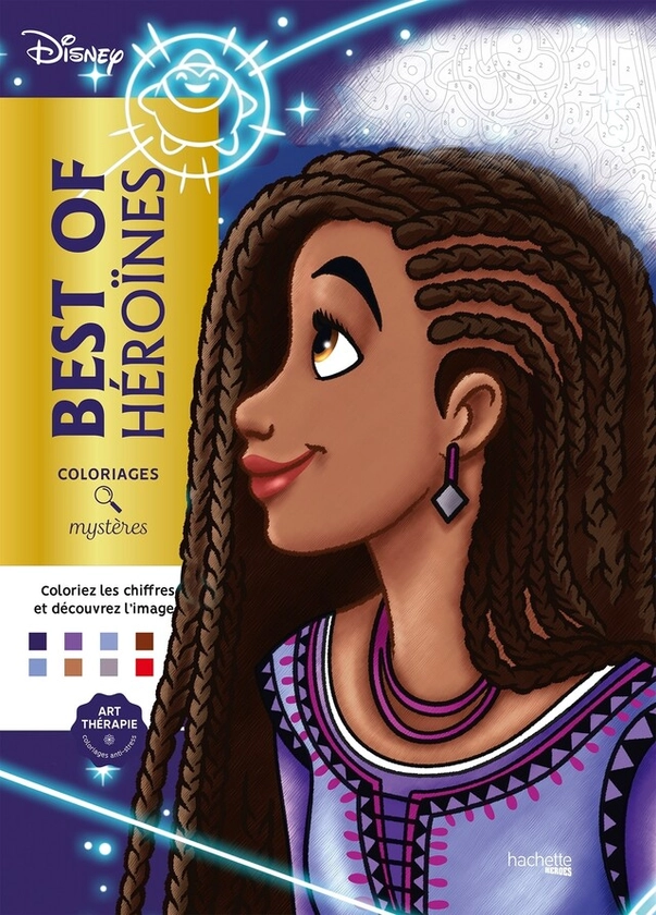 Coloriages mystères Disney - Best of Héroïnes - - (EAN13 : 9782017259855) | Hachette Heroes
