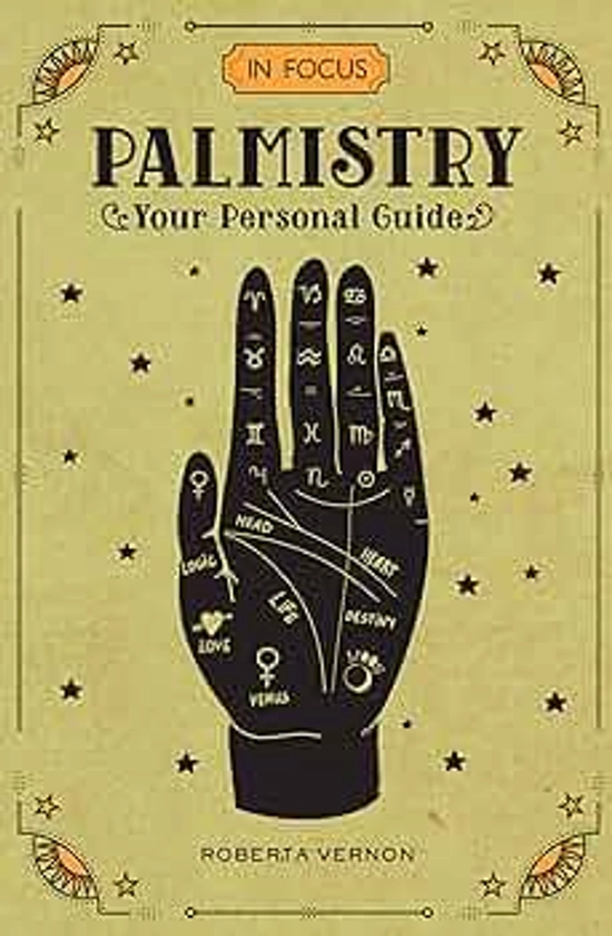 In Focus Palmistry: Your Personal Guide (Volume 4) (In Focus, 4)