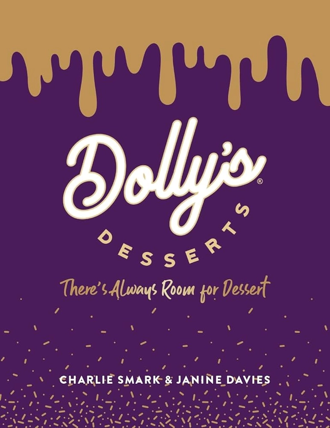 Dolly's Desserts: There's always room for dessert!