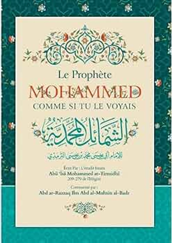 Le Propheète Mohammed comme si tu le voyais