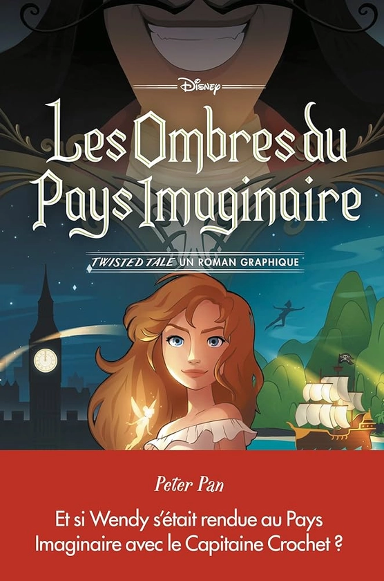 Amazon.fr - Disney Twisted tale - Peter Pan: Les ombres du Pays Imaginaire - Un roman graphique - Noor Sofi, Strohm, Stephanie Kate - Livres