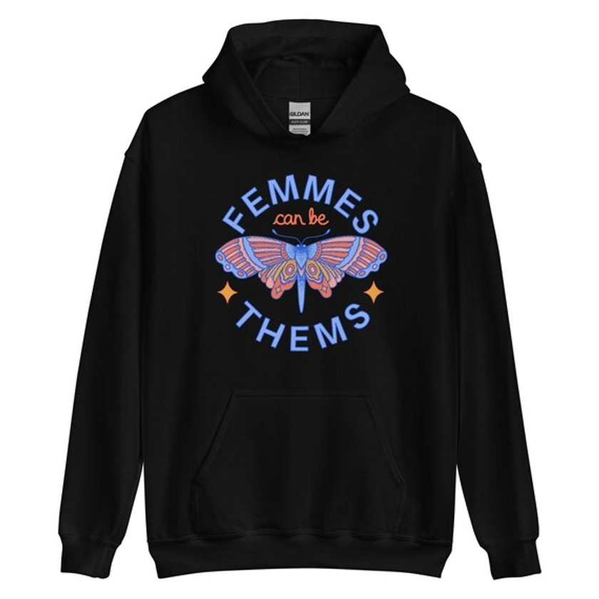 Femmes Can Be Thems Hoodie, Nonbinary Pride Pullover Sweatshirt, They Them Pronouns Unisex Gender Neutral Sweater, LGBTQ Feminist Apparel