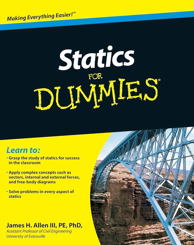 Amazon.com: Statics For Dummies: 9780470598948: Allen III, James H.: Books