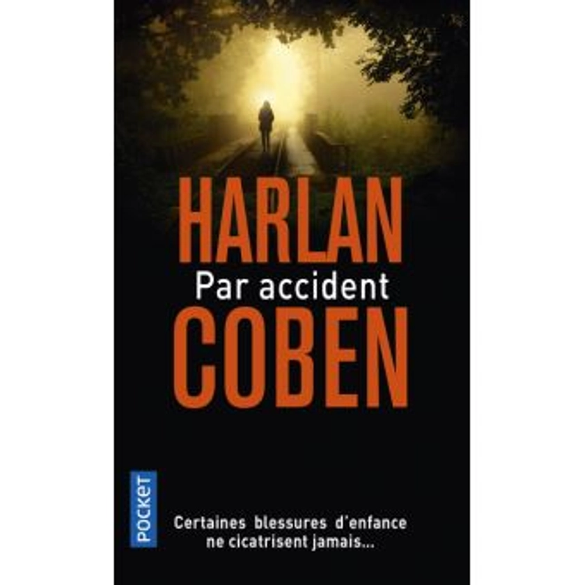 Par accident - Poche - Harlan Coben, Roxane Azimi - Achat Livre ou ebook | fnac