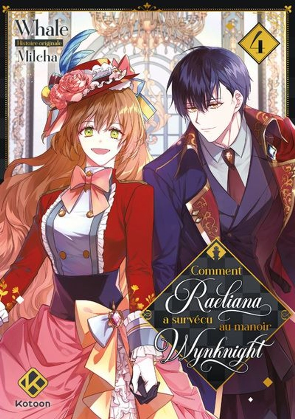 Comment Raeliana A Survécu Au Manoir Wynknight -  : Comment Raeliana a survécu au manoir Wynknight - Tome 4