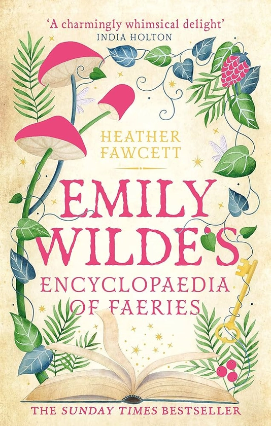 Emily Wilde's Encyclopaedia of Faeries: the cosy and heart-warming Sunday Times Bestseller : Fawcett, Heather: Amazon.fr: Livres