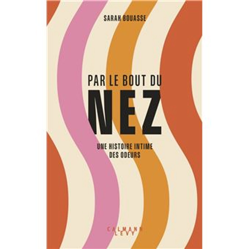 Par le bout du nez