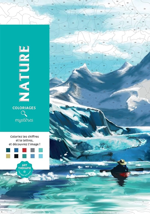 Coloriages mystères - Nature: 100 coloriages mystères inédits