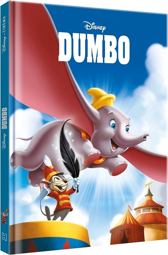 Amazon.fr - DUMBO - Disney Cinéma - L'histoire du film - COLLECTIF - Livres