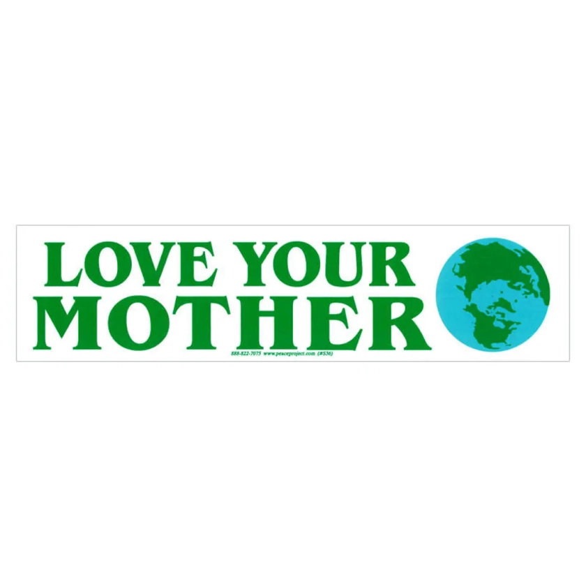 Love Your Mother - Bumper Sticker / Decal or Magnet