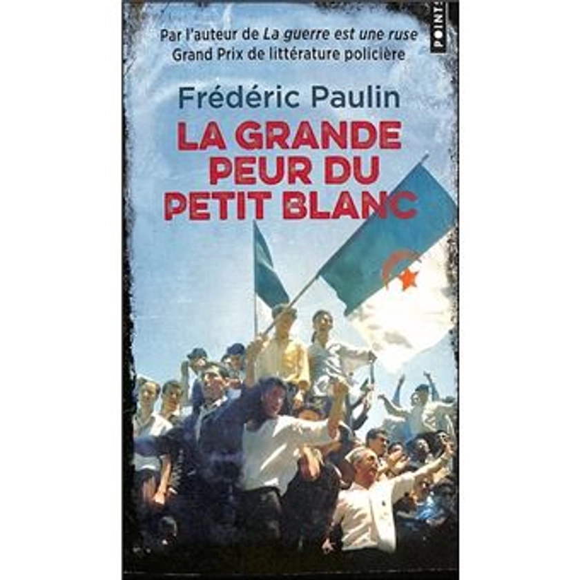 La Grande peur du Petit Blanc