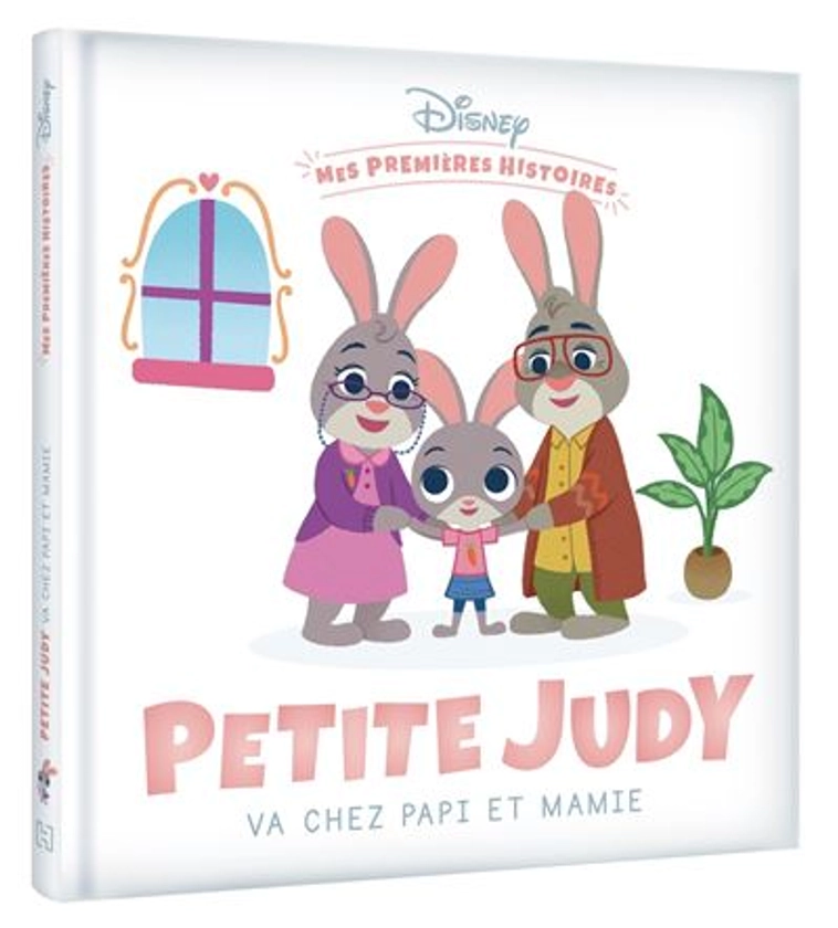 Petite Judy -  : DISNEY - Mes Premières histoires - Petite Judy chez Papi et Mamie