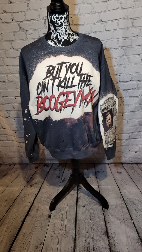 but you can&#39;t kill the boogey Sweatshirt/hoodie