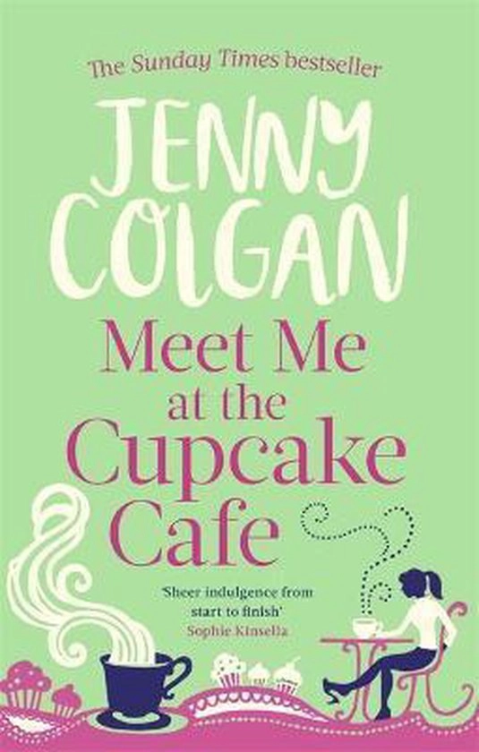 Meet Me At The Cupcake Cafe, Jenny Colgan | 9780751544497 | Boeken | bol