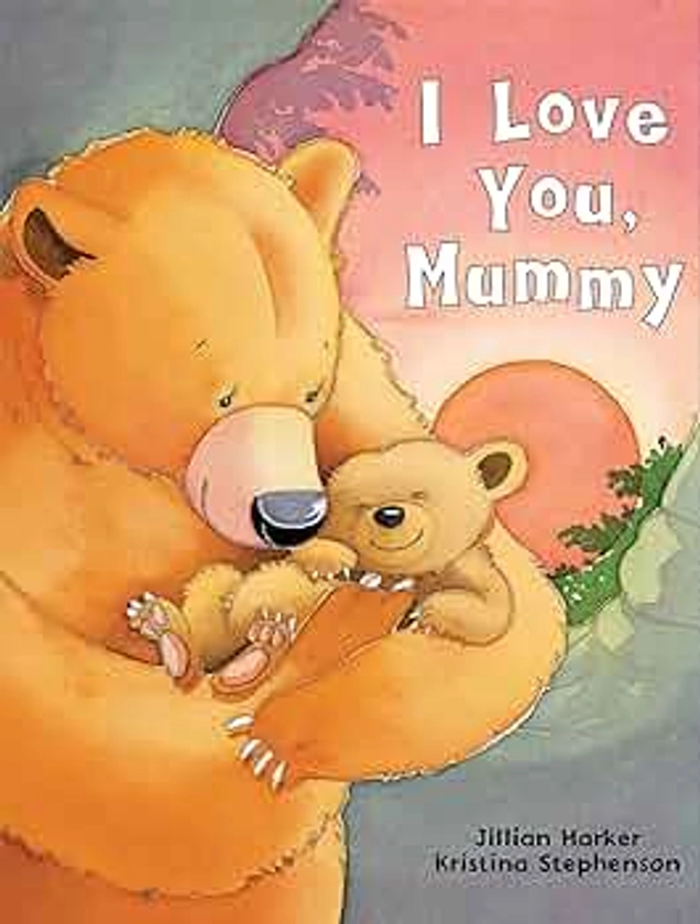 I Love You Mummy (24 page bedtime story book)