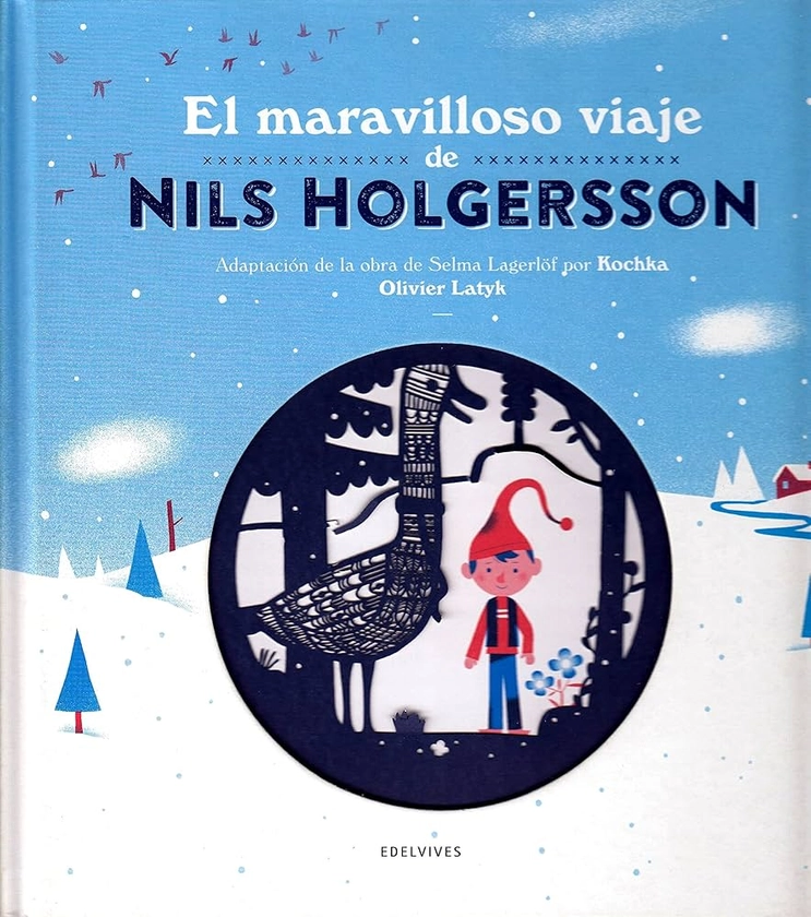El maravilloso viaje de Nils Holgersson (Álbumes ilustrados)