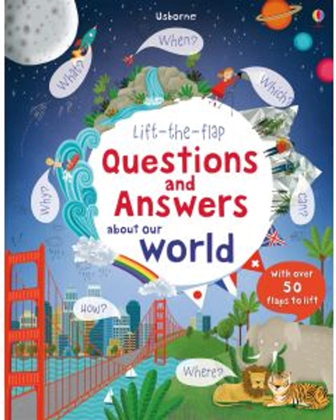 Lift-the-flap Questions and Answers about Our World