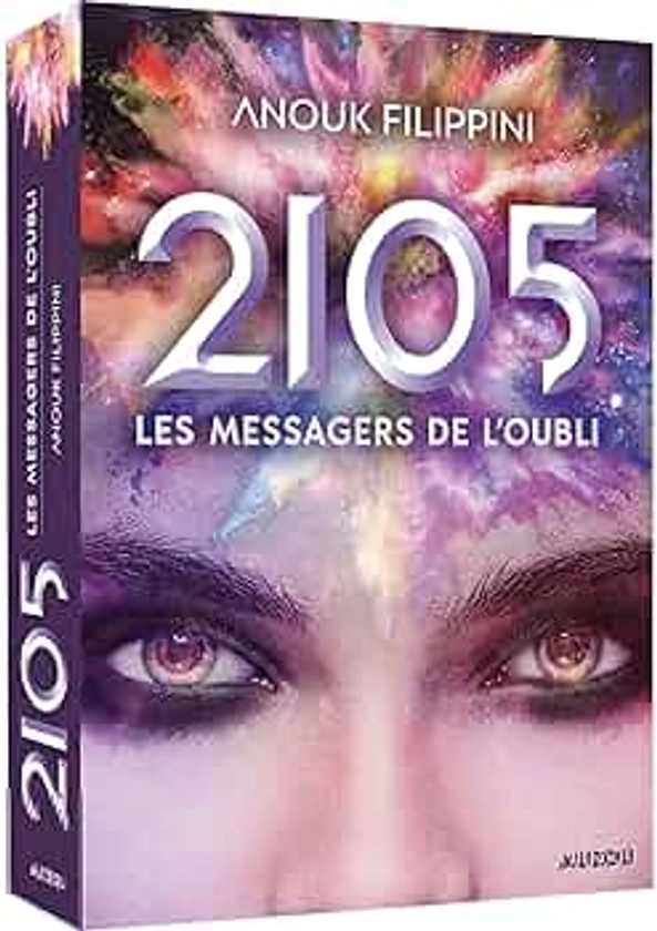 2105 tome 2 - les messagers de l'oubli