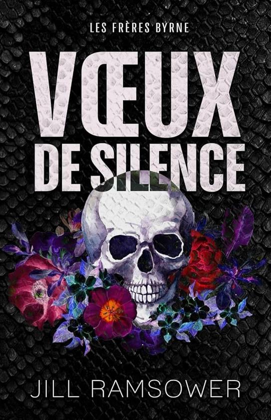 Vœux de silence: mariage arrangé dans la mafia : Ramsower, Jill: Amazon.fr: Livres