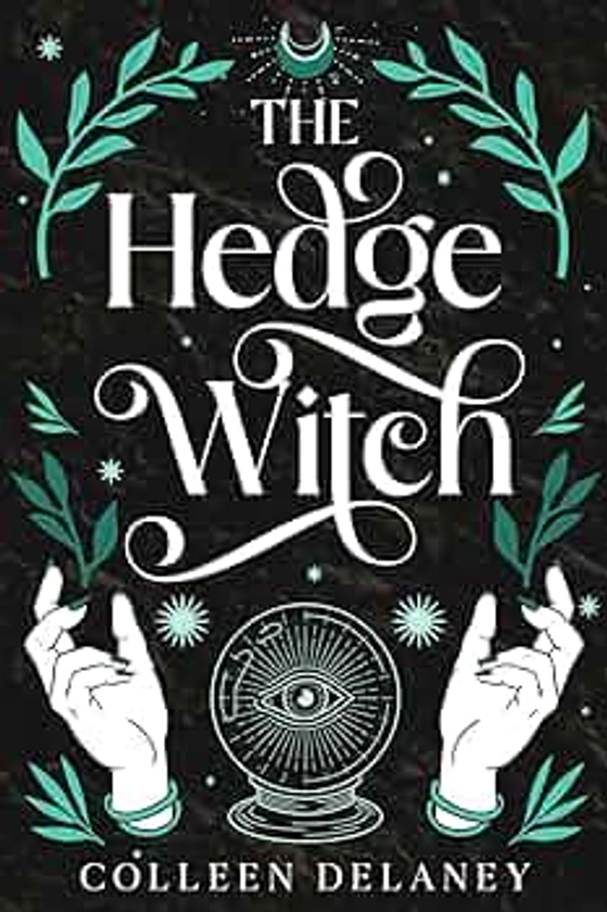 The Hedge Witch: a second chance paranormal romance (The Witches of Star Island)