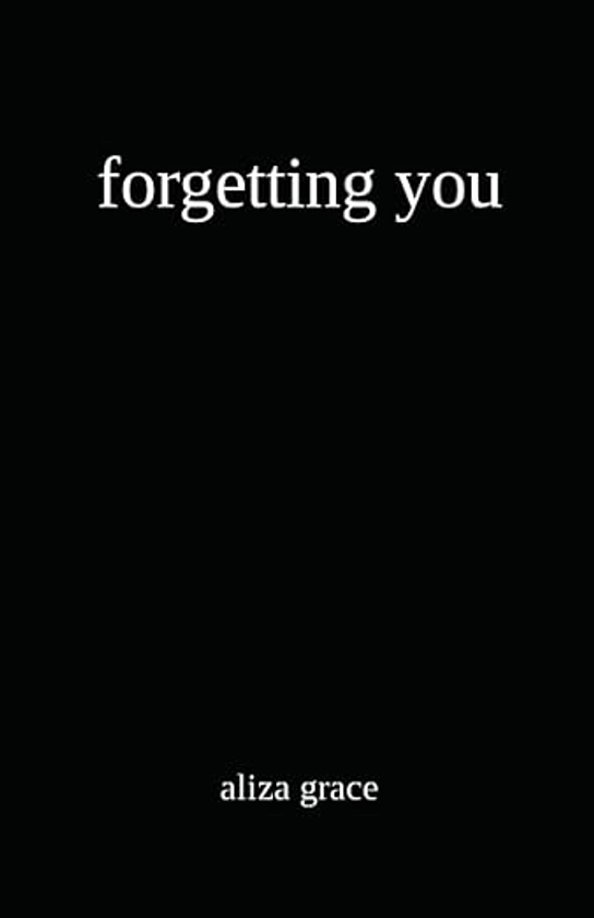 forgetting you Paperback – June 5, 2022