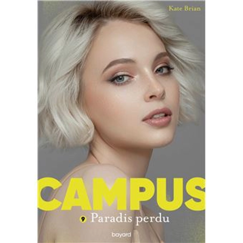 Campus - Paradis perdu : Campus, Tome 09