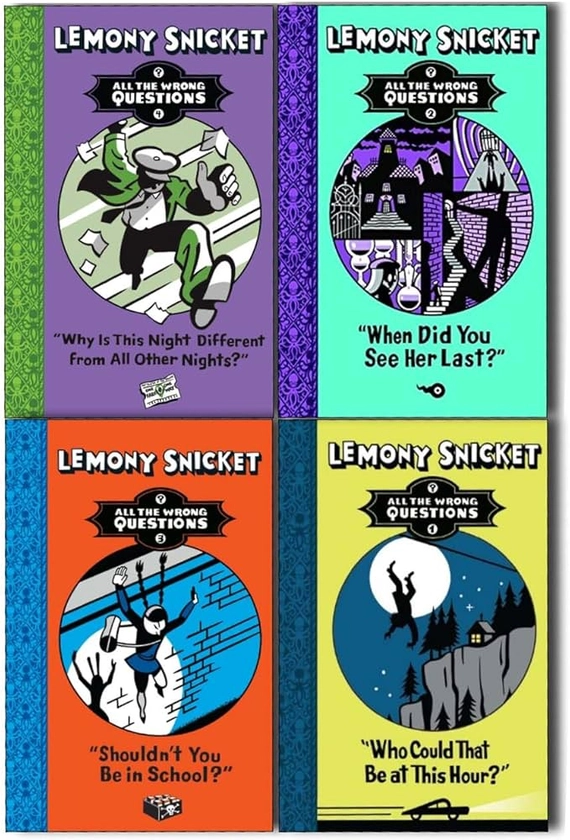 Lemony Snicket All The Wrong Questions 4 Books Collection Pack Set inc Who Could That Be At This Hour?, When Did You See Her Last?, Shouldn't You be in School?, Why Is This Night Different : Amazon.co.uk: Books