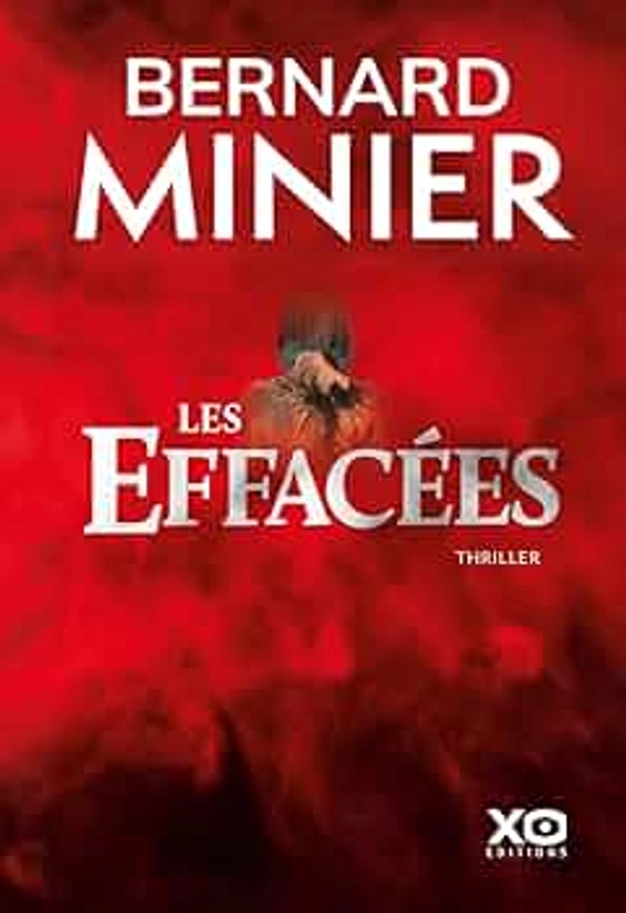 Les Effacées - Un thriller événement. La nouvelle enquête de Lucia Guerrero.