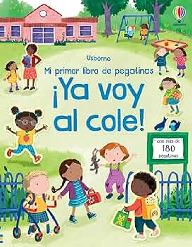 ¡Ya voy al cole! (Mi primer libro de pegatinas)