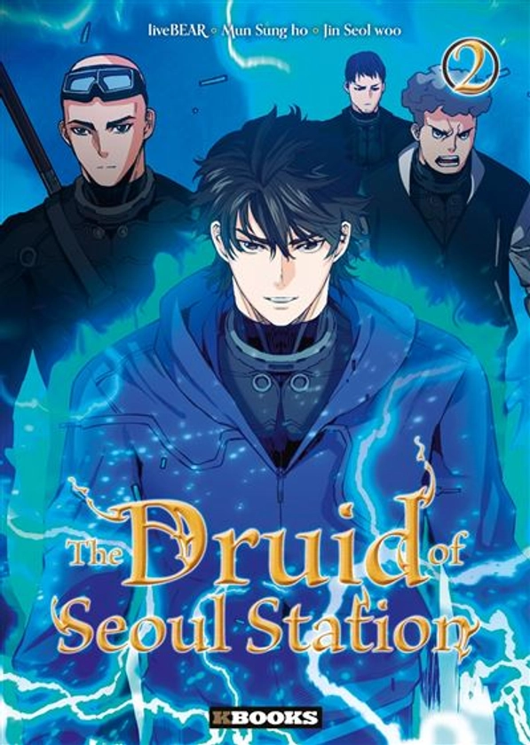 The Druid Of Seoul Station - Tome 02 : The Druid of Seoul Station T02