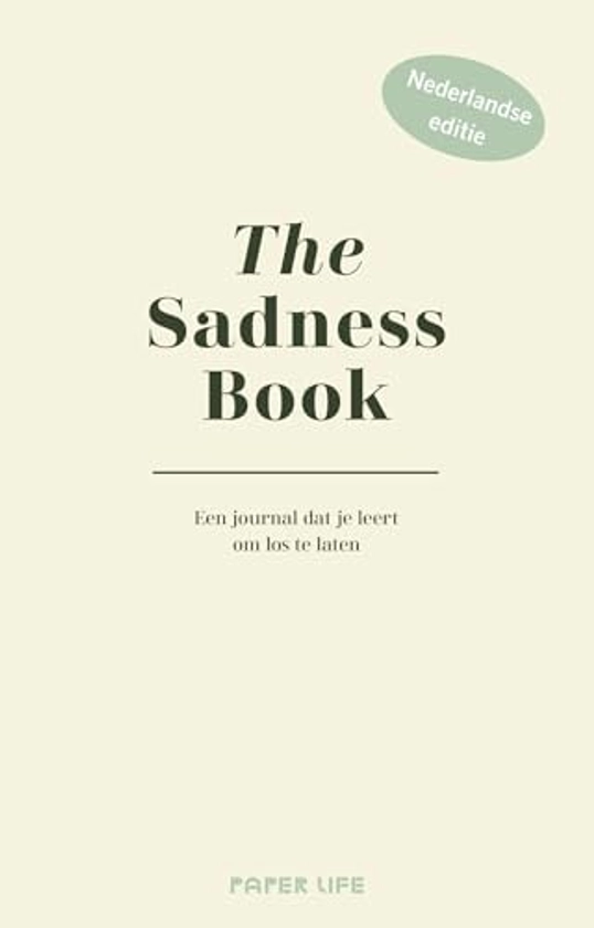 The Sadness Book: Een journal dat je leert om los te laten : Baar, Elias: Amazon.com.be: Books