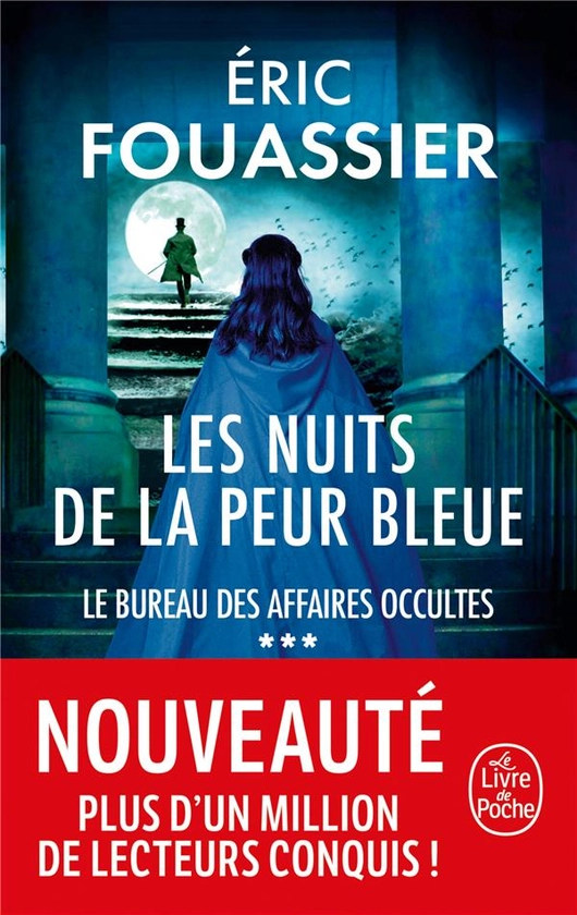 Le Bureau des affaires occultes Tome 3 : Les Nuits de la peur bleue - Eric Fouassier - Le Livre de Poche - Poche - La Boîte à Livres TOURS