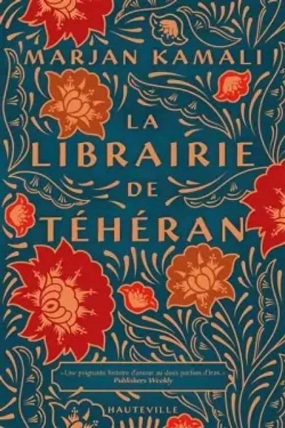 La librairie de Téhéran - Marjan Kamali - Babelio