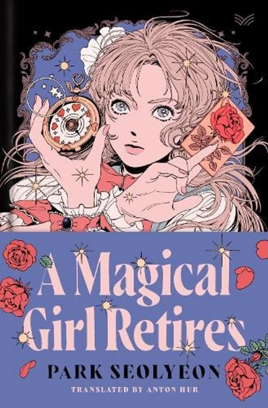 A Magical Girl Retires (Hardback)