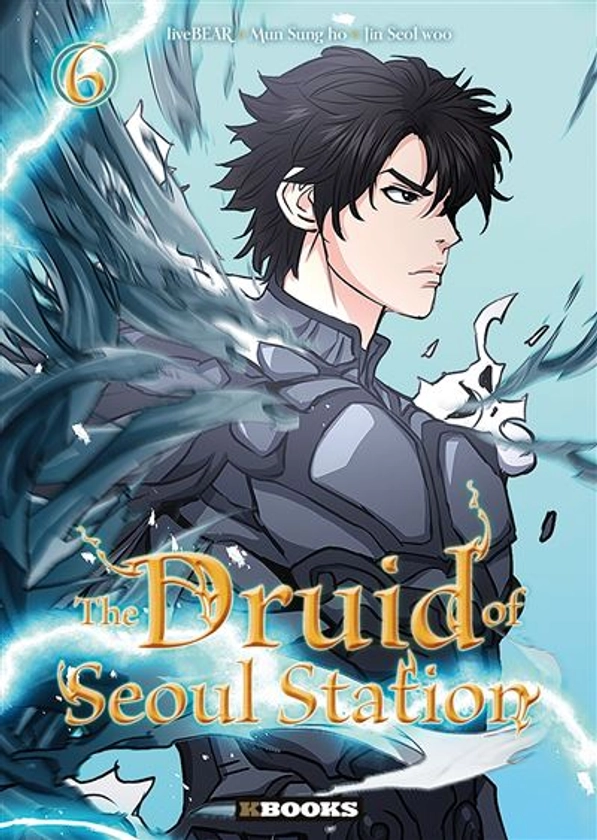 The Druid Of Seoul Station -  : The Druid of Seoul Station T06