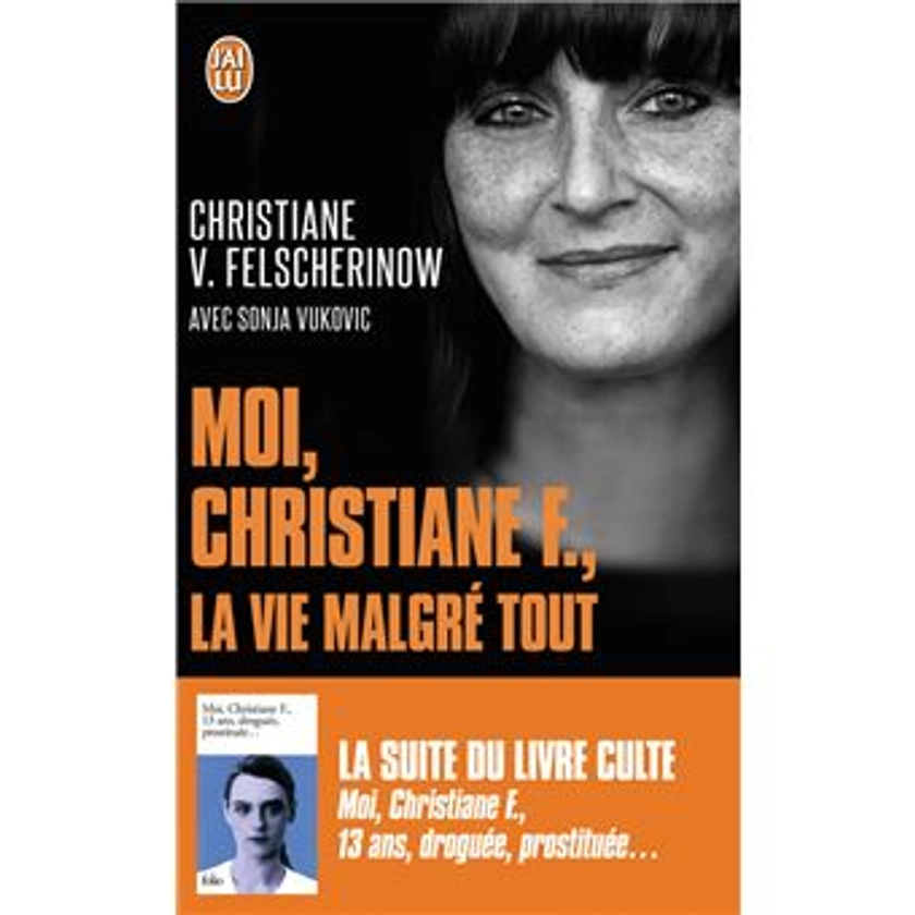 Moi, Christiane F., la vie malgré tout