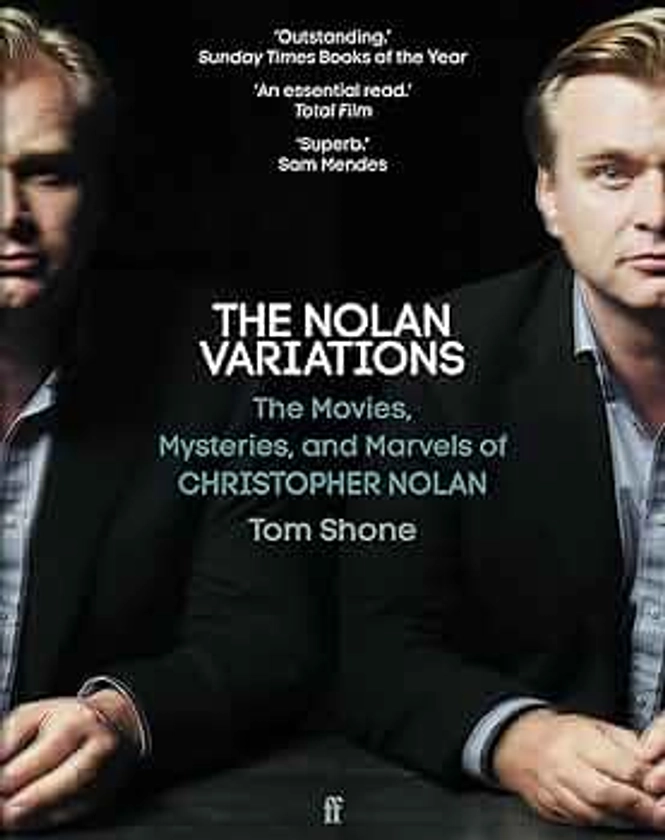 The Nolan Variations: The Movies, Mysteries, and Marvels of Christopher Nolan