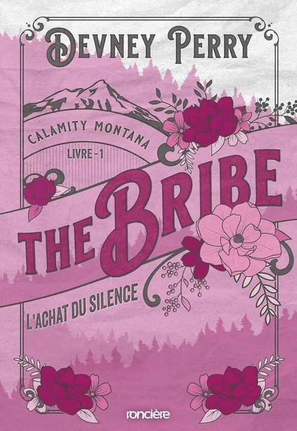 The Bribe - L'Achat du silence - broché - Tome 01 Calamity Montana