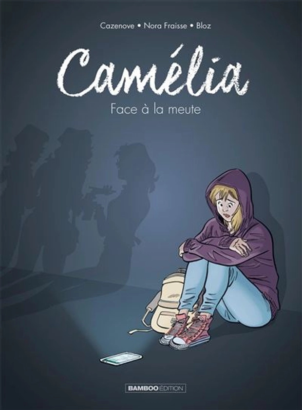 Camélia - Face à la meute Tome 1 : Camélia - histoire complète