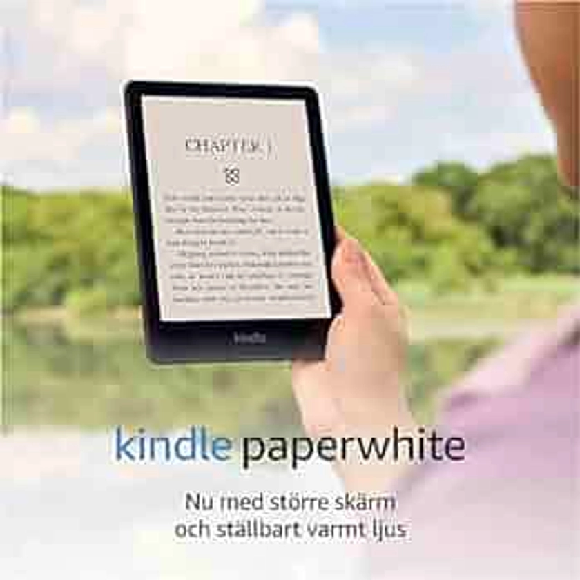 Kindle Paperwhite (16GB) – nu med en 6,8 tums skärm och ställbart varmt ljus : Amazon.se: Amazon-enheter & tillbehör